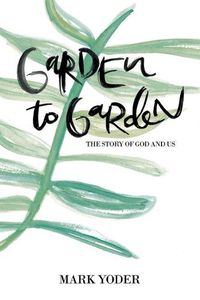 Cover image for Garden to Garden