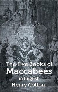 Cover image for The Five Books of Maccabees in English Hardcover