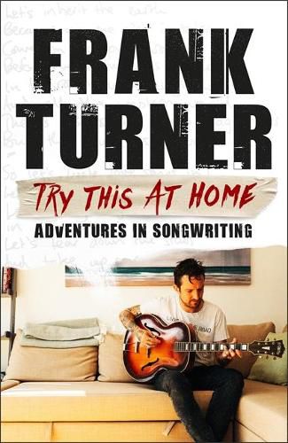 Cover image for Try This At Home: Adventures in songwriting: THE SUNDAY TIMES BESTSELLER