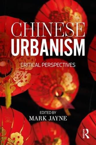 Cover image for Chinese Urbanism: Critical Perspectives