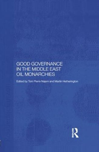 Cover image for Good Governance in the Middle East Oil Monarchies