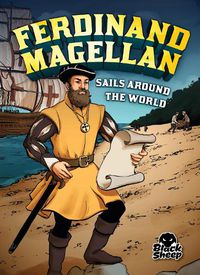 Cover image for Ferdinand Magellan Sails Around the World