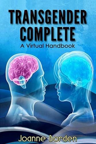 Cover image for Transgender Complete: A Virtual Handbook