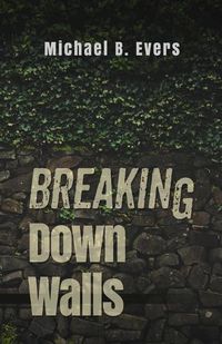 Cover image for Breaking Down Walls