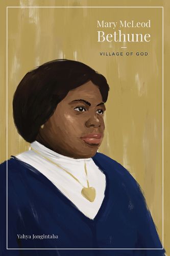 Cover image for Mary McLeod Bethune: Village of God