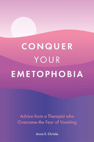 Cover image for Conquer Your Emetophobia