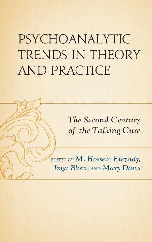 Psychoanalytic Trends in Theory and Practice: The Second Century of the Talking Cure