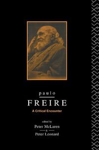 Cover image for Paulo Freire: A critical encounter