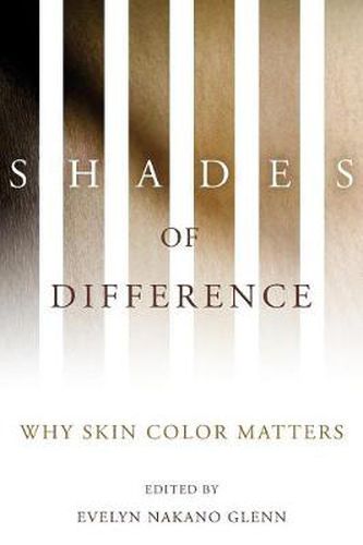 Cover image for Shades of Difference: Why Skin Color Matters