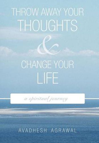 Cover image for Throw Away Your Thoughts and Change Your Life