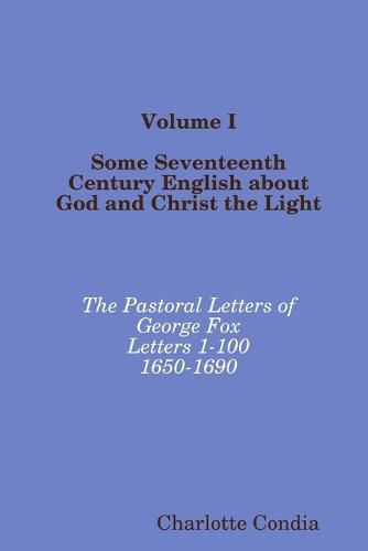 Cover image for Volume I Some Seventeenth Century English about God