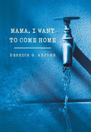 Cover image for Mama, I Want to Come Home