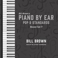 Cover image for Piano by Ear: Pop and Standards Box Set 7