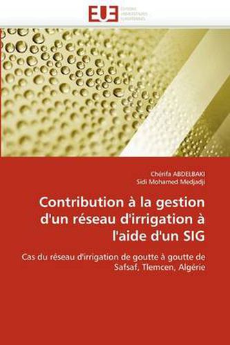 Cover image for Contribution La Gestion D'Un R Seau D'Irrigation L'Aide D'Un Sig