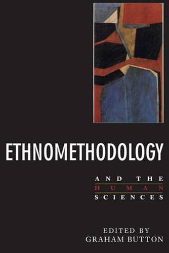 Cover image for Ethnomethodology and the Human Sciences