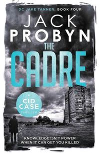 Cover image for The Cadre: A pulsating organised crime thriller