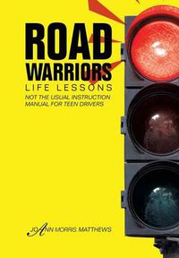 Cover image for Road Warriors: Life Lessons