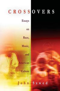 Cover image for Crossovers: Essays on Race, Music, and American Culture