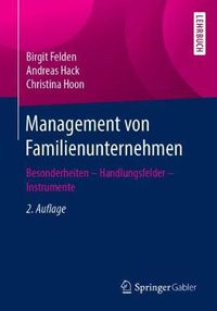 Cover image for Management von Familienunternehmen: Besonderheiten - Handlungsfelder - Instrumente