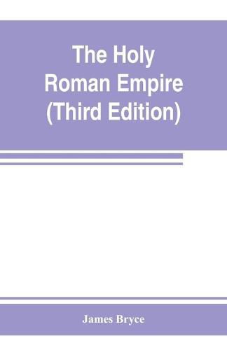 Cover image for The Holy Roman empire (Third Edition)