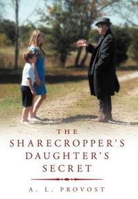 Cover image for The Sharecropper's Daughter's Secret: Finding Hedgeworth's Fortune