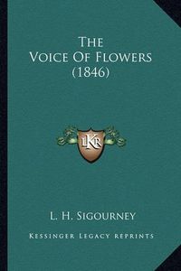 Cover image for The Voice of Flowers (1846) the Voice of Flowers (1846)