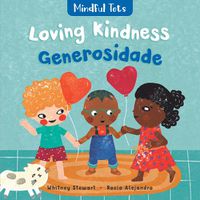 Cover image for Mindful Tots: Loving Kindness (Bilingual Portuguese & English)