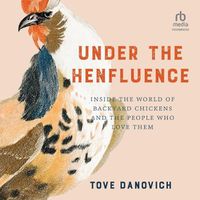 Cover image for Under the Henfluence