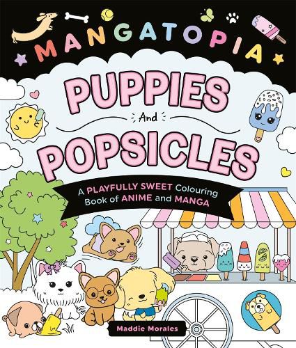 Cover image for Mangatopia Puppies and Popsicles