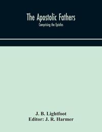 Cover image for The Apostolic fathers