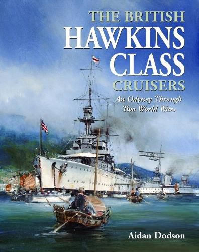 Cover image for The British Hawkins Class Cruisers