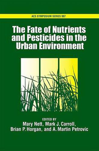 Cover image for The Fate of Turfgrass Nutrients and Plant Protection Chemicals in the Urban Environment