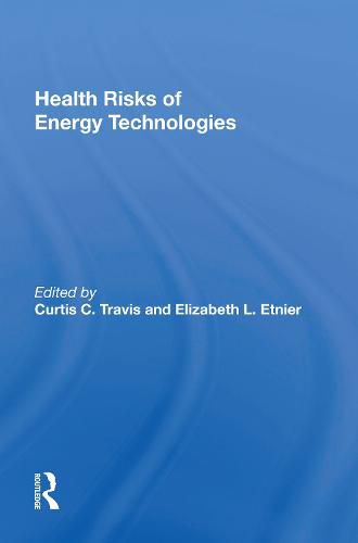 Cover image for Health Risks Of Energy Technologies