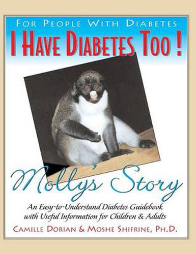 Cover image for I Have Diabetes Too!: Molly's Story