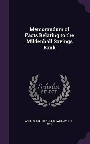 Cover image for Memorandum of Facts Relating to the Mildenhall Savings Bank