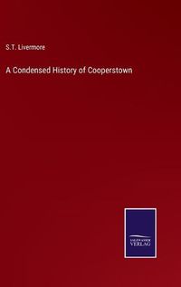 Cover image for A Condensed History of Cooperstown