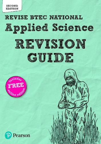 Revise BTEC National Applied Science Revision Guide (Second edition): Second edition