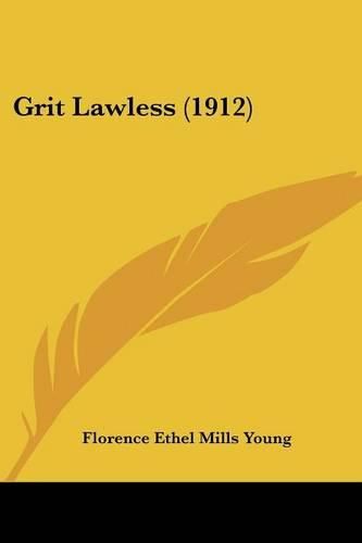 Cover image for Grit Lawless (1912)