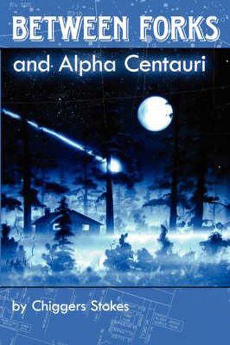 Cover image for Between Forks and Alpha Centauri