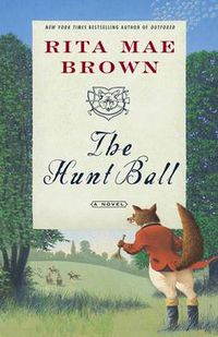 Cover image for The Hunt Ball: A Novel