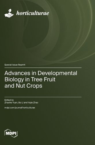 Cover image for Advances in Developmental Biology in Tree Fruit and Nut Crops