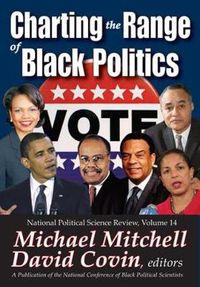 Cover image for Charting the Range of Black Politics: National Political Science Review, Volume 14