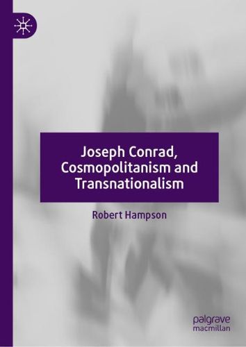 Cover image for Joseph Conrad, Cosmopolitanism and Transnationalism