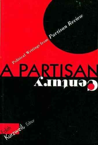 Cover image for A Partisan Century: Political Writings from Partisan Review