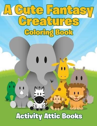 A Cute Fantasy Creatures Coloring Book