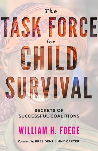 The Task Force for Child Survival: Secrets of Successful Coalitions