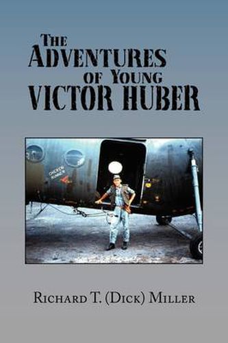 Cover image for The Adventures of Young Victor Huber