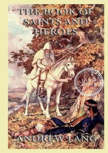 Cover image for The Book Of Saints And Heroes
