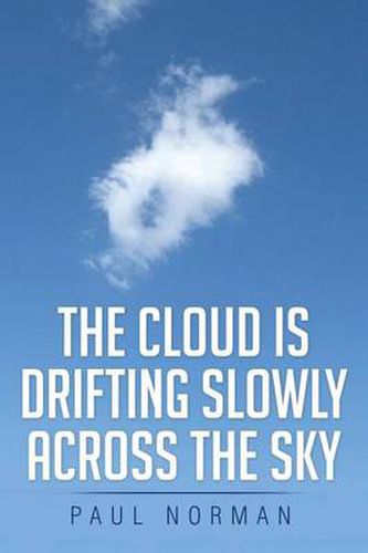 Cover image for The Cloud Is Drifting Slowly Across the Sky