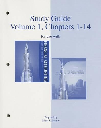 Financial Accounting/Financial & Managerial Accounting Study Guide: Volume 1, Chapters 1-14